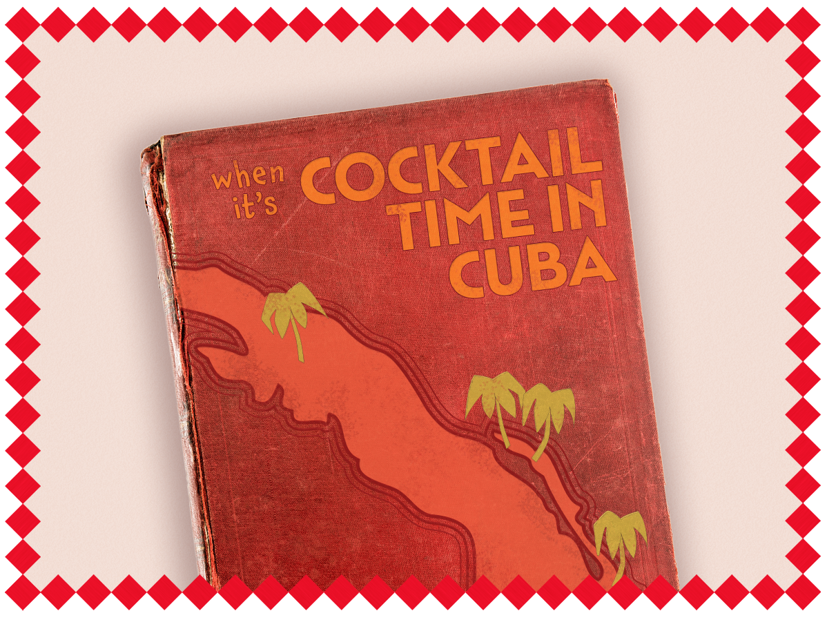 L’image montre un livre rouge portant le titre “When it’s Cocktail Time in Cuba” en lettres majuscules jaunes. La couverture présente une illustration de l’île de Cuba en nuances de rouge, avec quelques petits palmiers verts en décoration. Le livre est placé en diagonale sur un fond rose clair. Autour de l’image se trouve un cadre composé de losanges rouges.