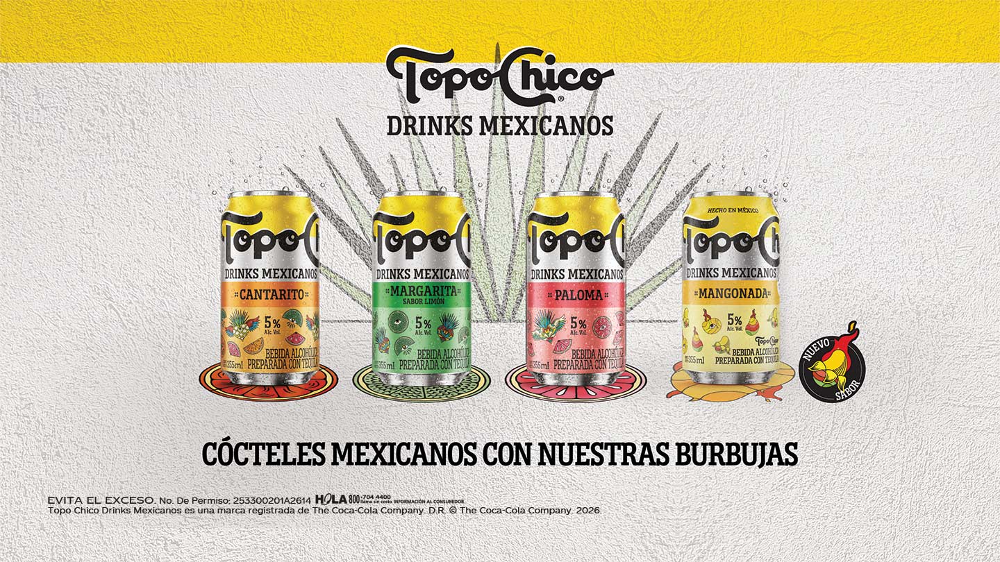Cuatro latas de Topo Chico Drinks Mexicanos con agave y el texto "Cócteles Mexicanos con nuestras burbujas".